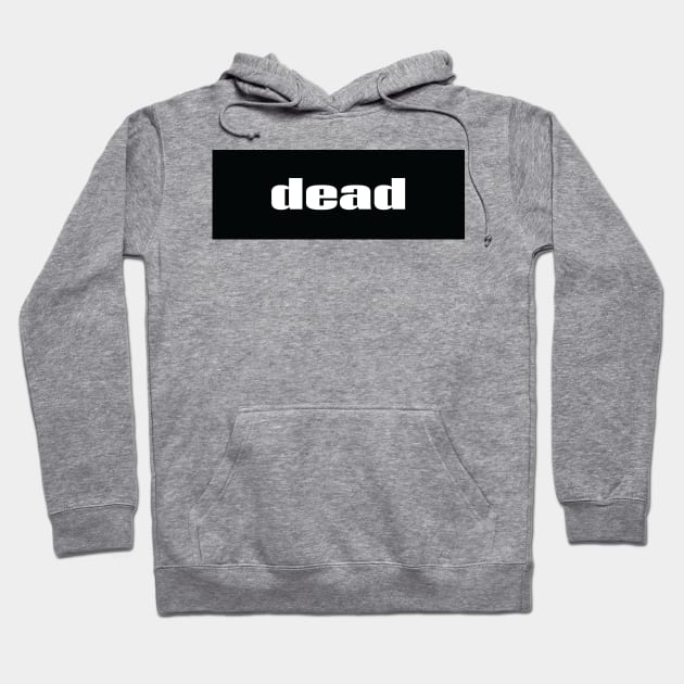 Dead Words Millennials Use Hoodie by ProjectX23Red